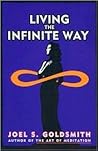 Living the Infinite Way by Joel S. Goldsmith