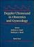Doppler Ultrasound in Obstetrics and Gynecology by Joshua A. Copel