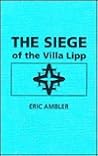 The Siege of the Villa Lipp
