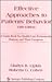 Effective Approaches to Patients' Behavior: A Guide Book for Health Care Professionals, Patients, and Their Caregivers