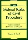 Federal Rules of Civil Procedures: With Selected Statutes and Cases