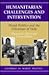 Humanitarian Challenges and Intervention: World Politics and the Dilemmas of Help