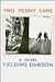 Two Penny Lane by Fielding Dawson Two Penny Lane by Fielding Dawson