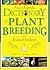 Encyclopedic Dictionary of Plant Breeding and Related Subjects by Rolf H.J. Schlegel