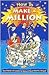 How to Make a Million