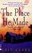 The Place He Made by Edie Clark