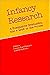 Infancy Research: A Summative Evaluation and a Look to the Future