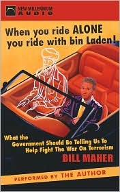 When You Ride Alone You Ride with Bin Laden: What the Government Should Be Telling Us to Help Fight the War on Terrorism