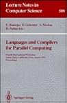 Languages and Compilers for Parallel Computing: Fourth International Workshop, Santa Clara, California, Usa, August 7-9M 1991, Proceedings (Lecture Notes in Computer Science)