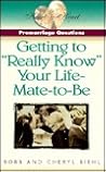 Pre-Marriage Questions: Getting to "Really Know" Your Life-Mate-To-Be (Heart to Heart Series)