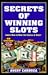 Secrets Of Winning Slots