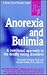 Anorexia & Bulimia (Good Health Guide Series)