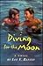 Diving for the Moon