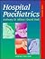 Hospital Paediatrics by David Hull