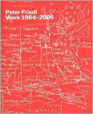 Peter Friedl, work 1964-2006 (Hardcover)
