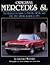 Original Mercedes SL: The Restorer's Guide to 300SL, 190SL, and 230/250/280 SL Models to 1971