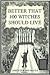 Better that 100 witches should live: The 1696 acquittal of Thomas Maule of Salem, Massachusetts, on charges of seditious libel and its impact on the development of first amendment freedoms