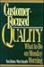 Customer-Focused Quality: What to Do on Monday Morning
