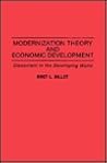 Modernization Theory and Economic Development: Discontent in the Developing World Modernization Theory and Economic Development: Discontent in the Developing World