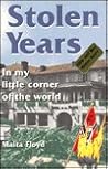 Stolen Years: In My Little Corner of the World Stolen Years: In My Little Corner of the World