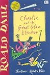 Charlie and the Great Glass Elevator by Roald Dahl