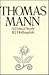 Thomas Mann by R.J. Hollingdale