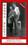Wanna Play?: Three Plays for High School