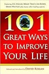 101 Great Ways to Improve Your Life 101 Great Ways to Improve Your Life
