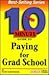 10 Minute Guide to Paying for Grad School (10 Minute Guides)