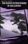 The Science Fiction Stories of Jack London (Citadel Twilight)