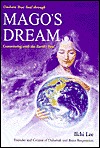 Unchain Your Soul Through Mago's Dream: Communing with the Earth's Soul (Paperback)