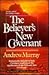 The Believer's New Covenant