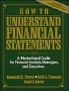 How to Understand Financial Statements: A Nontechnical Guide for Financial Analysts, Managers, and Executives/Book and Disk