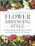 Flower Arranging Style: An ...