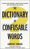 The Dictionary of Confusable Words The Dictionary of Confusable Words