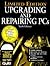 Upgrading and Repairing PCs (W/DVD)