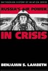 RUSSIAS AIR POWER IN CRISIS (SMITHSONIAN HISTORY OF AVIATION AND SPACEFLIGHT SERIES) RUSSIAS AIR POWER IN CRISIS (SMITHSONIAN HISTORY OF AVIATION AND SPACEFLIGHT SERIES)