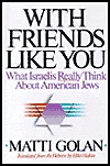 With Friends Like You: What Israelis Really Think About American Jews (Board Book)