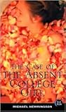 The Case of the Absent College Girl The Case of the Absent College Girl