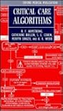Critical Care Algorithms (Oxford Medical Publications) Critical Care Algorithms (Oxford Medical Publications)