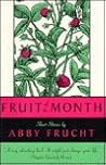 Fruit of the Month Fruit of the Month