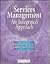 Services Management - An Integrated Approach