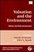 Valuation and the Environment by Martin O'Connor