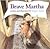 Brave Martha
