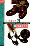 Sister and Brother: Lesbians and Gay Men Write About Their Lives Together (Paperback)