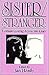 Sister/Stranger: Lesbians Loving across the Lines