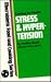 Stress and Hypertension (Macrobiotic Food and Cooking Series)