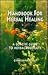 Handbook for Herbal Healing...