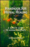 Handbook for Herbal Healing: A Concise Guide to Herbal Products (Paperback)