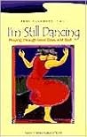 I'm Still Dancing: Praying Through the Good Days and Bad